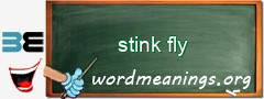 WordMeaning blackboard for stink fly